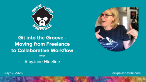 Git into the Groove - Moving from Freelance to Collaborative Workflow session slide with AmyJune Hineline's headshot