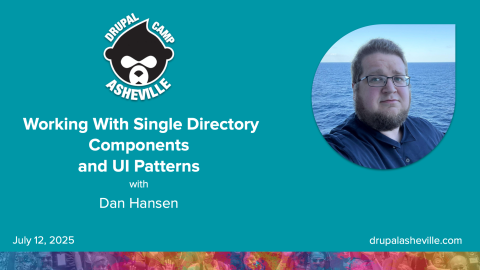 Working With Single Directory Components and UI Patterns session slide with Dan Hansen's headshot