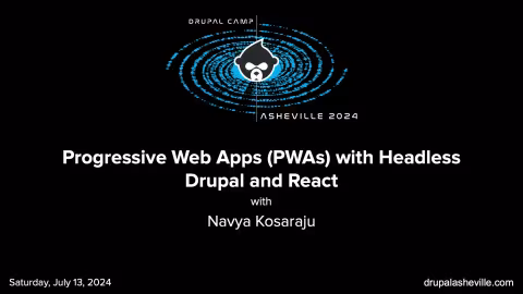 Progressive Web Apps (PWAs) with Headless Drupal and React session slide