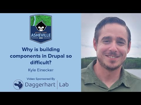 Embedded thumbnail for Why is building components in Drupal so difficult?