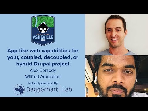 Embedded thumbnail for App-like web capabilities for your, coupled, decoupled, or hybrid Drupal project
