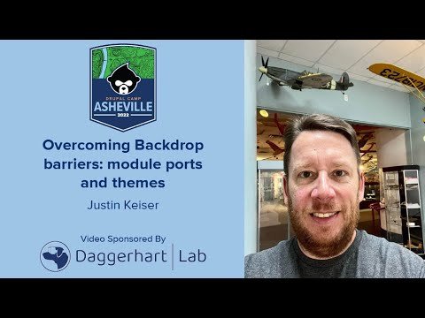 Embedded thumbnail for Overcoming Backdrop barriers: module ports and themes