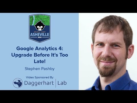 Embedded thumbnail for Google Analytics 4: Upgrade Before It&#039;s Too Late!