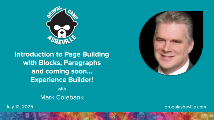 Introduction to Page Building with Blocks, Paragraphs and coming soon, Experience Builder session slide