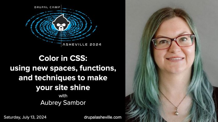 Color in CSS: using new spaces, functions, and techniques to make your site shine with Aubry Sambor