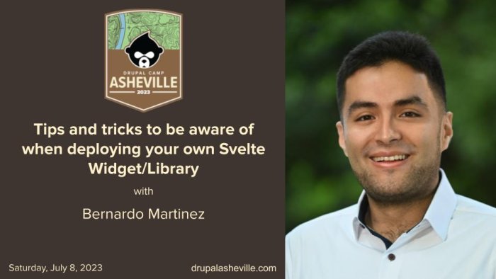 Tips and tricks to be aware of when deploying your own Svelte Widget/Library session slide with a headshot of Bernado